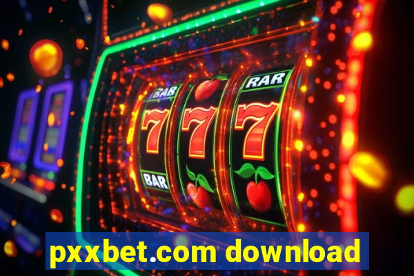 pxxbet.com download