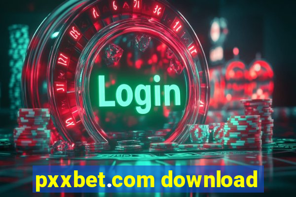 pxxbet.com download