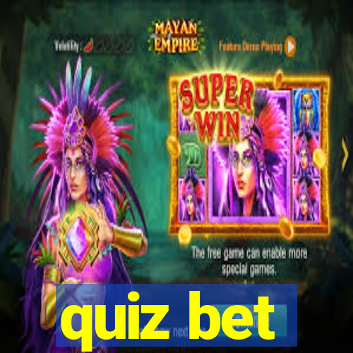 quiz bet