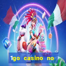 1go casino no deposit bonus