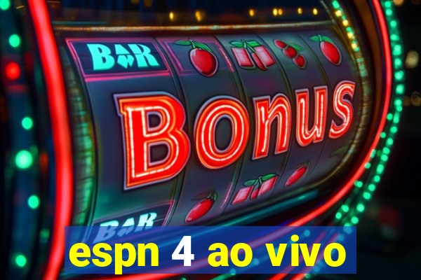 espn 4 ao vivo