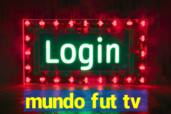 mundo fut tv