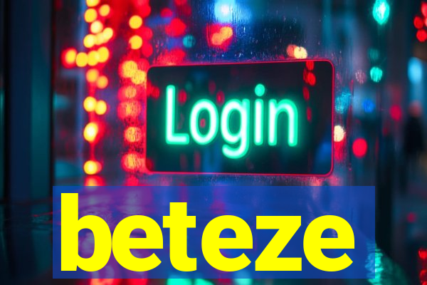 beteze