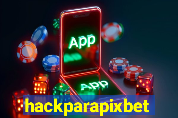 hackparapixbet