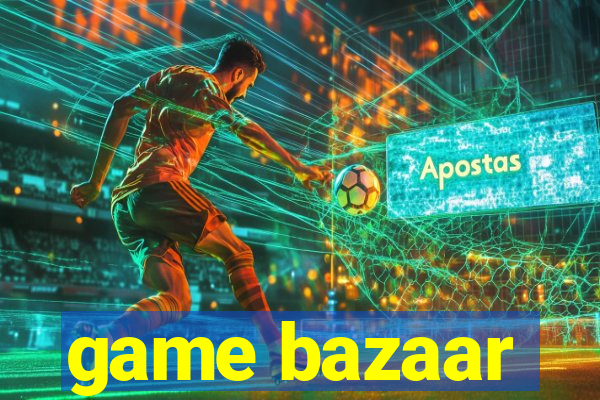 game bazaar