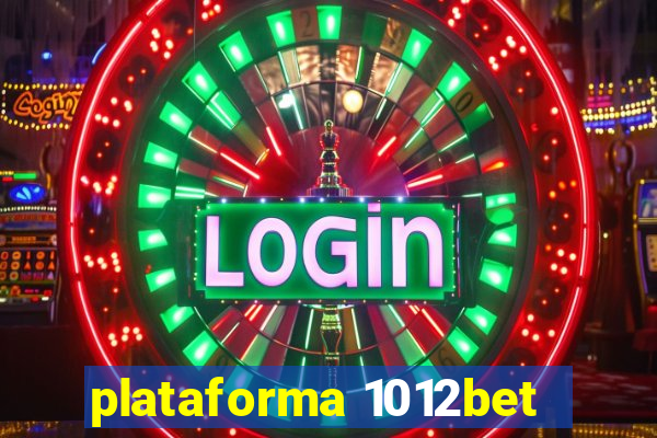 plataforma 1012bet