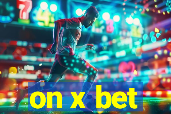 on x bet