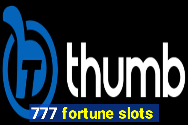 777 fortune slots