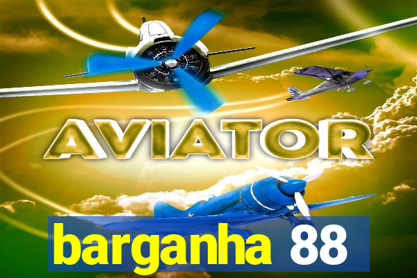 barganha 88