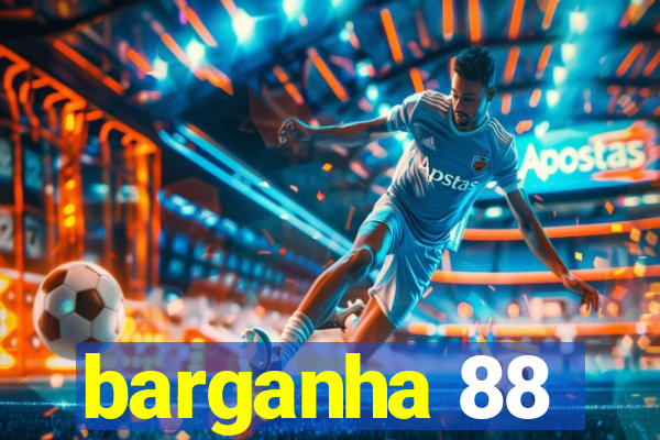 barganha 88