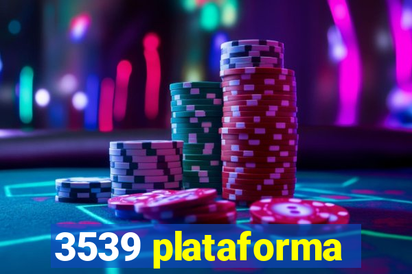 3539 plataforma