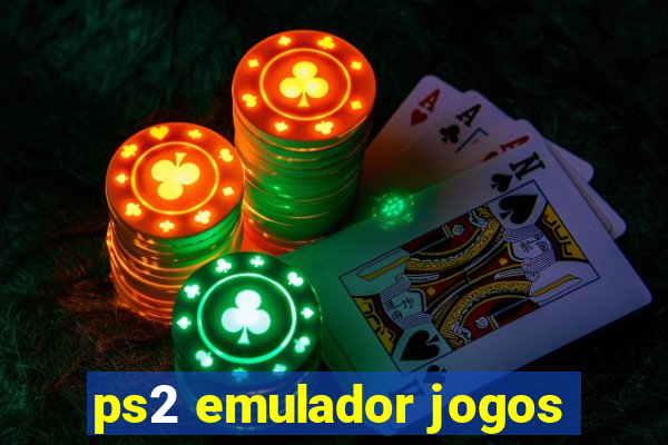 ps2 emulador jogos