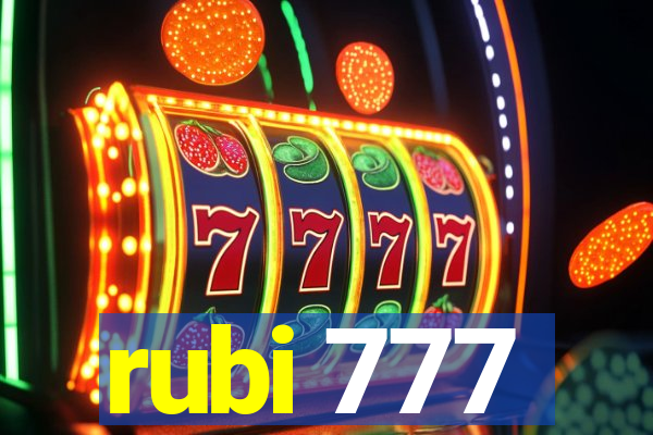 rubi 777