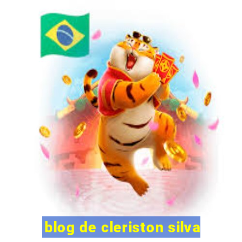 blog de cleriston silva