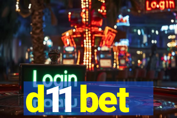 d11 bet