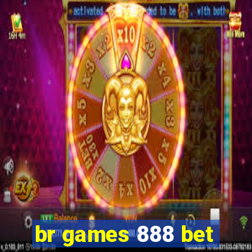 br games 888 bet