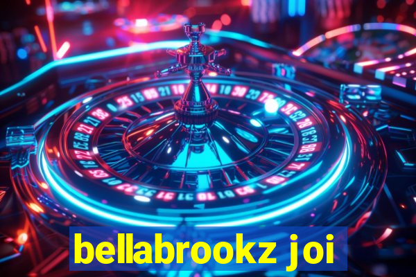 bellabrookz joi