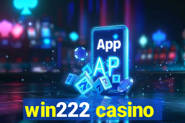 win222 casino