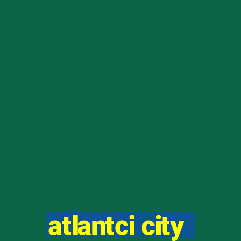 atlantci city