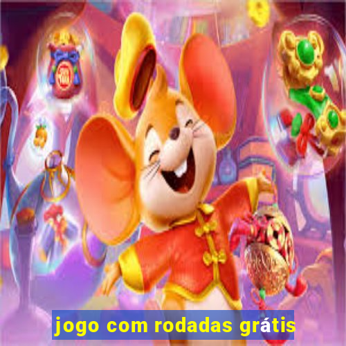 jogo com rodadas grátis