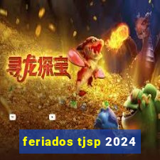 feriados tjsp 2024