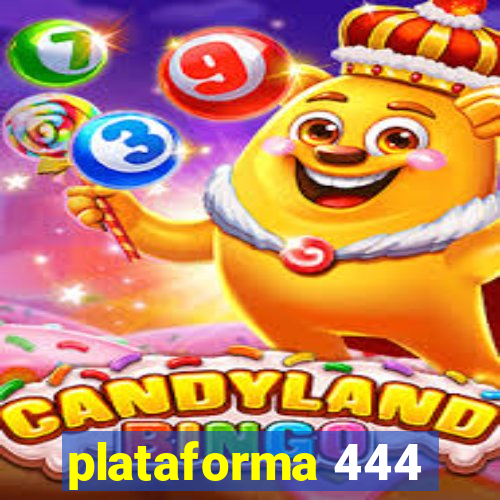 plataforma 444