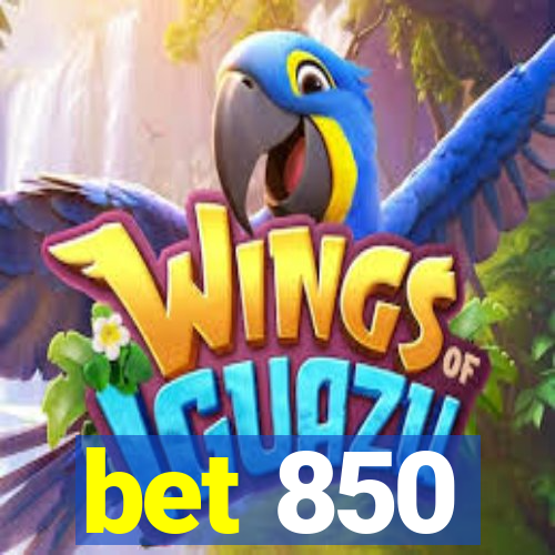 bet 850