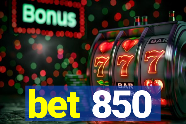 bet 850