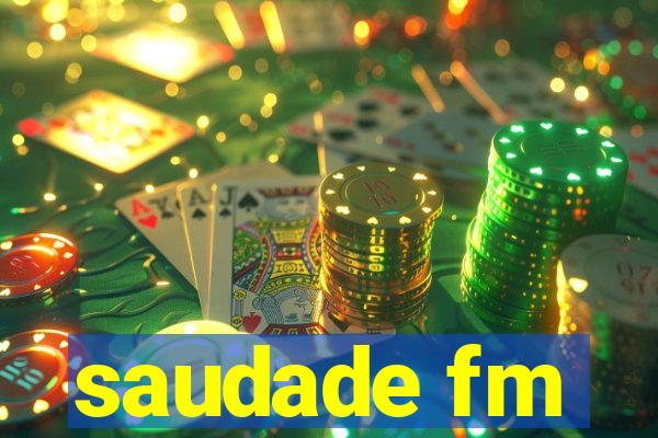 saudade fm