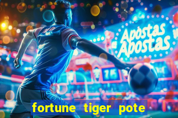 fortune tiger pote de ouro completo