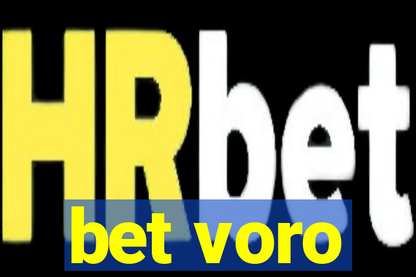 bet voro