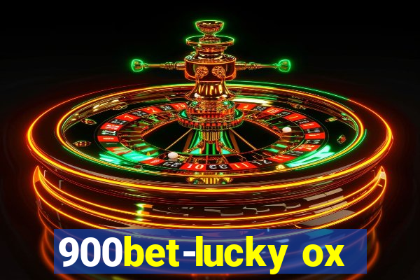 900bet-lucky ox