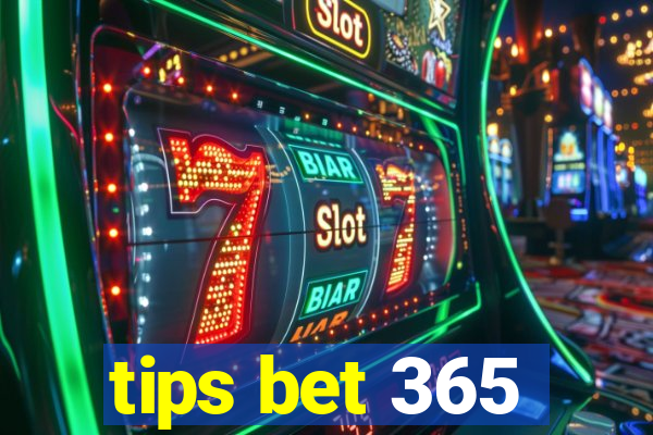 tips bet 365