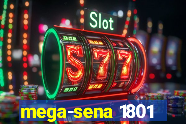 mega-sena 1801