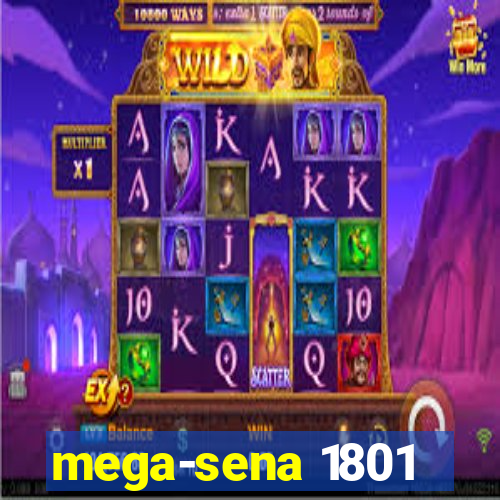 mega-sena 1801