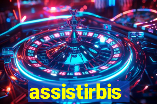 assistirbis