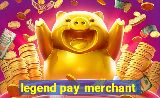 legend pay merchant