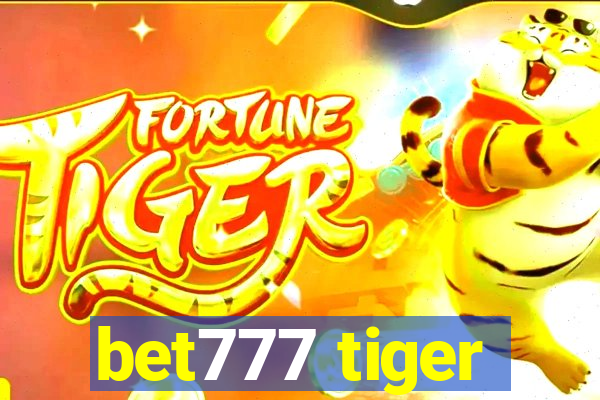 bet777 tiger