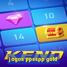 jogos ppsspp gold