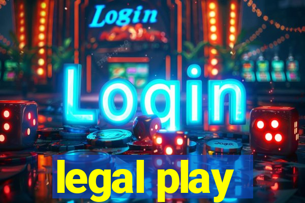 legal play