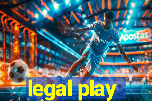 legal play