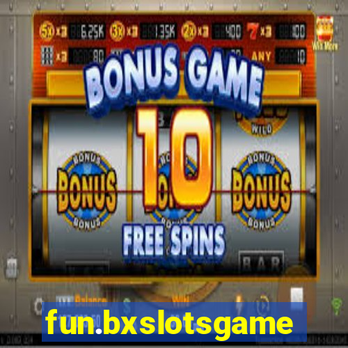 fun.bxslotsgame.fim