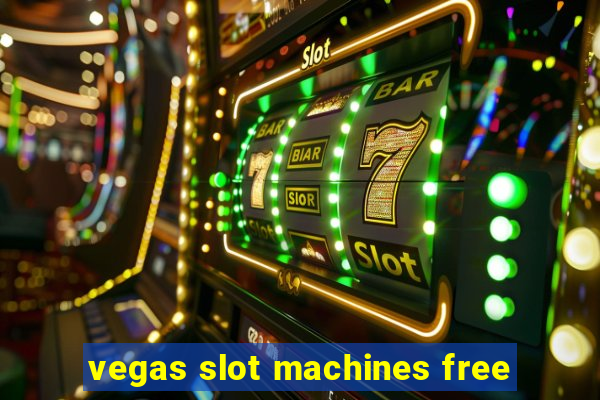 vegas slot machines free