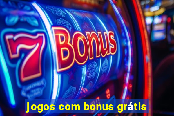 jogos com bonus grátis