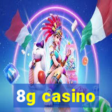 8g casino