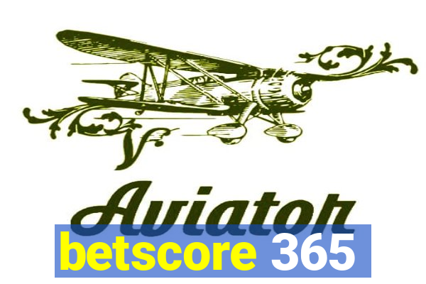 betscore 365