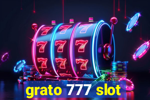 grato 777 slot