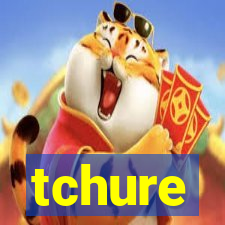 tchure