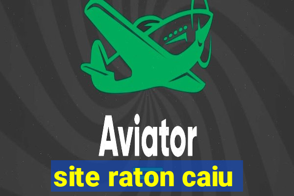 site raton caiu