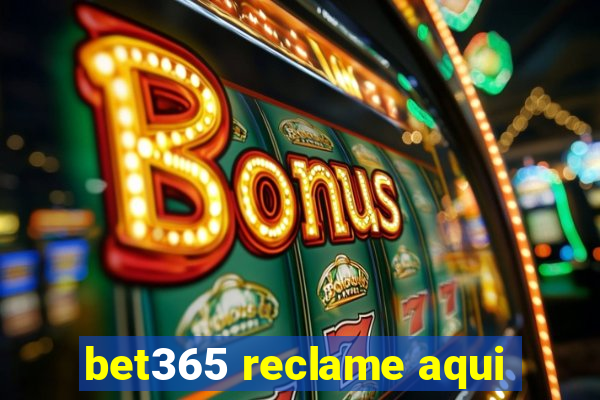 bet365 reclame aqui